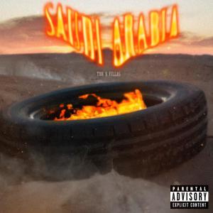 Saudi Arabia (feat. Fillas) (Explicit) dari Tbh