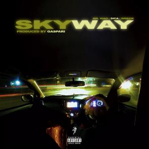 อัลบัม Skyway (feat. Sica, Wreck & Gaspari) [Explicit] ศิลปิน WRECK