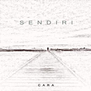 Dengarkan Sendiri lagu dari Cara dengan lirik