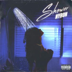 收聽Nyron的Shower歌詞歌曲