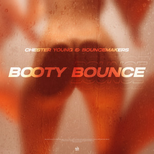 Chester Young的专辑Booty Bounce