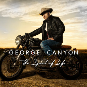 George Canyon的專輯The Speed of Life