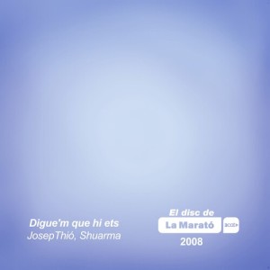 Josep Thió的专辑Digue'm que hi ets (La Marató)