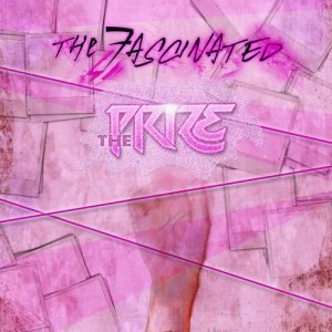 收聽The Fascinated的The Prize (Strange Kind of Love Remix)歌詞歌曲