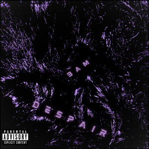 Dominic LynX的專輯3am || Despair (Explicit)