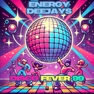 Listen to Disco Fever 99 song with lyrics from Energy Deejays