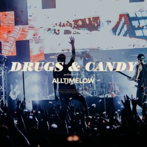 收聽All Time Low的Drugs & Candy (Live)歌詞歌曲
