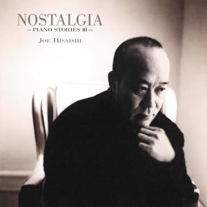 ดาวน์โหลดและฟังเพลง Nostalgia พร้อมเนื้อเพลงจาก Joe Hisaishi