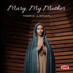 Dengarkan lagu Ave Maria nyanyian Ingrid Listiati dengan lirik