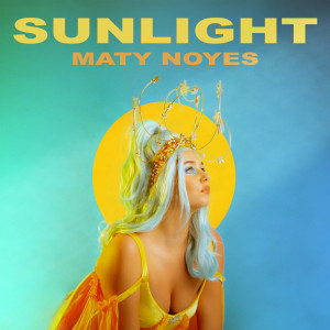 收聽Maty Noyes的Sunlight歌詞歌曲