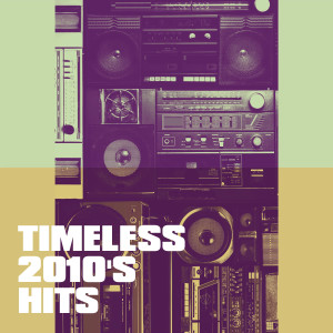 #1 Hits Now的專輯Timeless 2010's Hits
