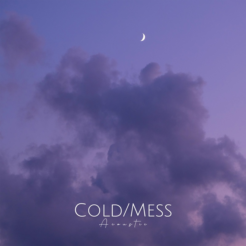 Cold / Mess