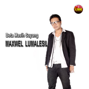 Dengarkan Beta Masih Sayang lagu dari Maxwel Lumalesil dengan lirik