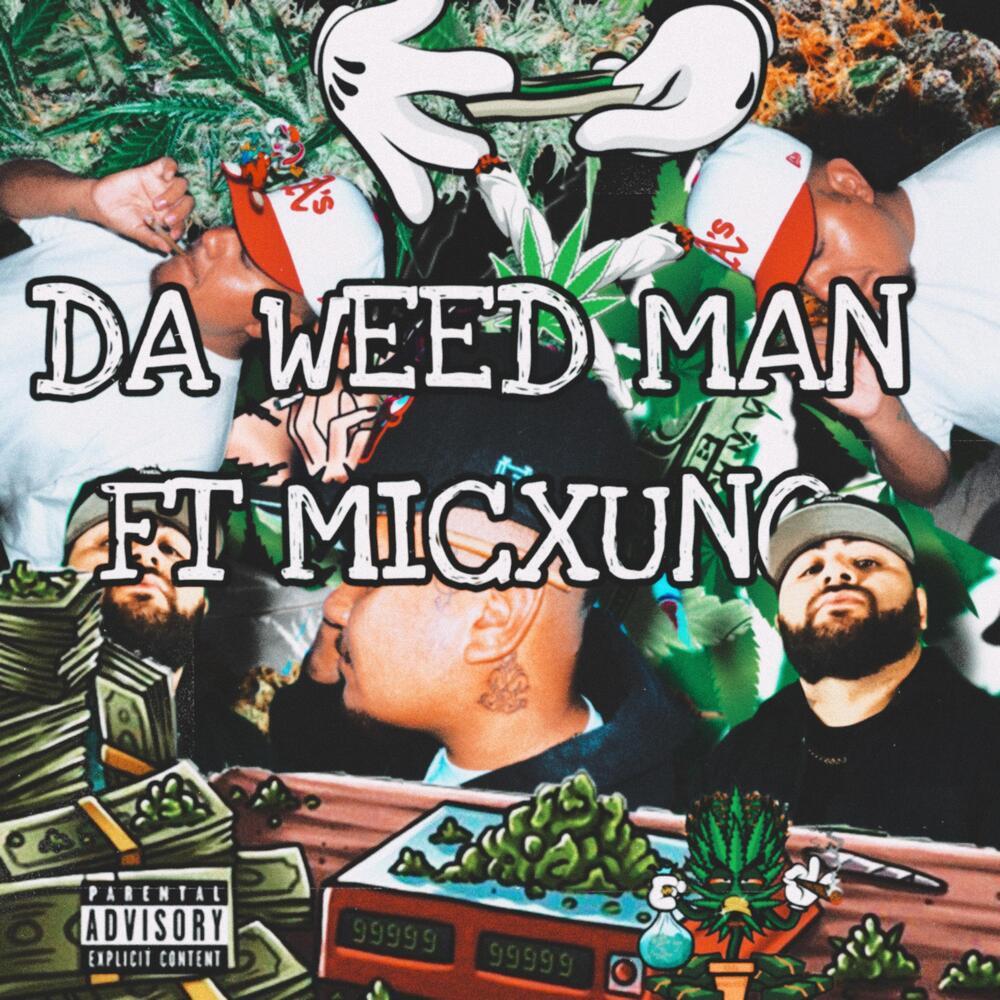 Da Weed Man (Explicit)