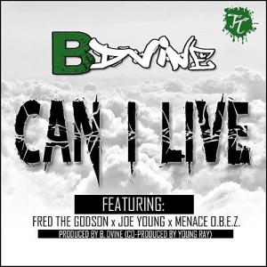 ดาวน์โหลดและฟังเพลง Can I Live (Explicit) พร้อมเนื้อเพลงจาก B Dvine