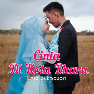 Album Cinta Di Kota Bharu from Emie Sukmasari