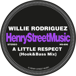 ดาวน์โหลดและฟังเพลง A Little Respect (Hook&Bass Mix) พร้อมเนื้อเพลงจาก Willie Rodriguez