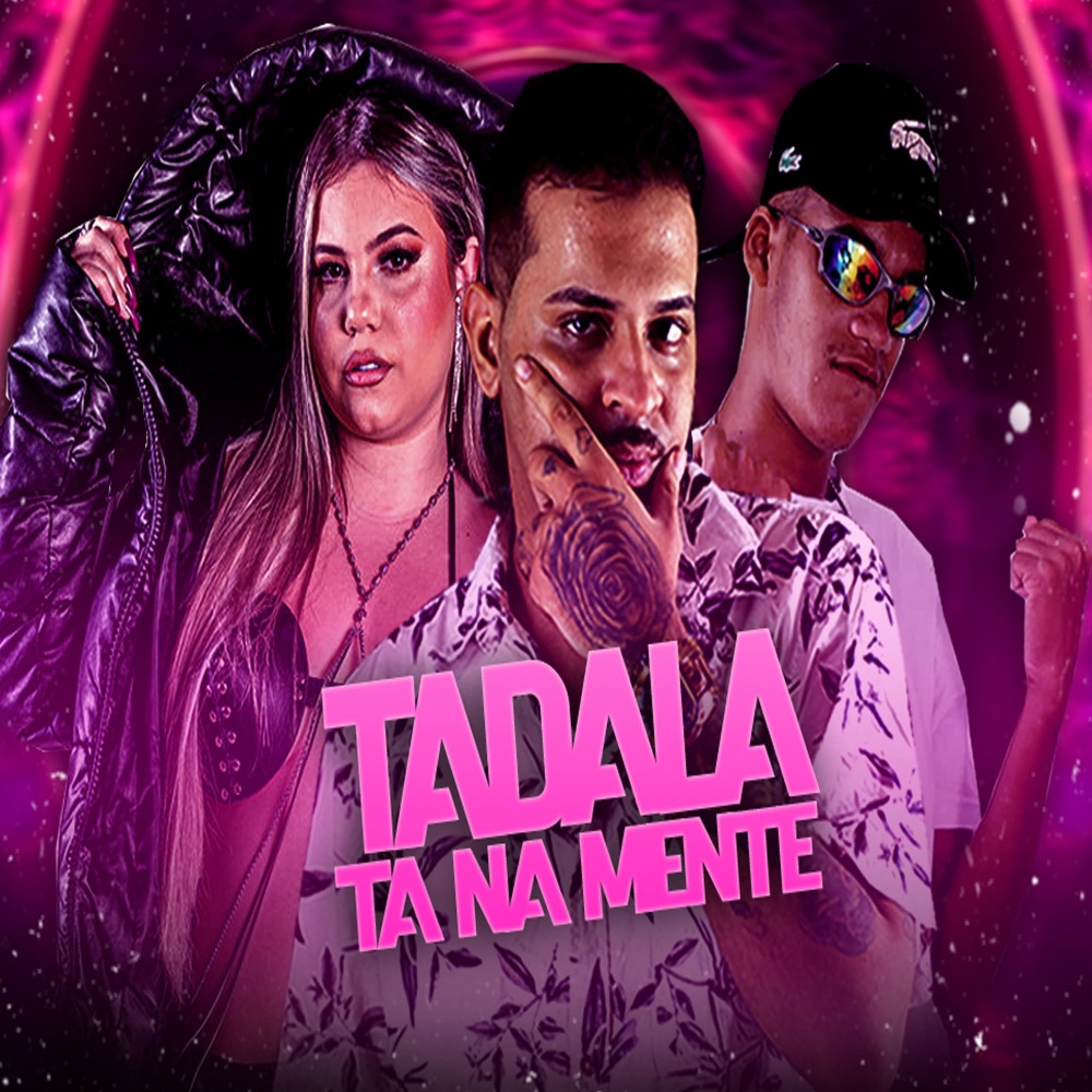 Tadala Ta na Mente (Explicit)