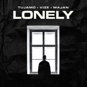 收聽Tujamo的Lonely歌詞歌曲