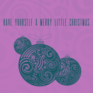 Santa Clause的專輯Have Yourself a Merry Little Christmas