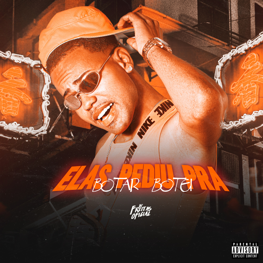 Elas Pediu pra Botar Botei (Explicit)