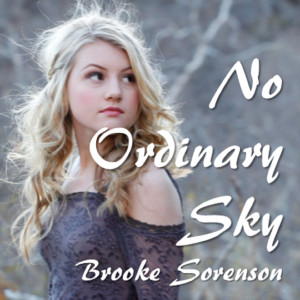 ดาวน์โหลดและฟังเพลง No Ordinary Sky พร้อมเนื้อเพลงจาก Brooke Sorenson