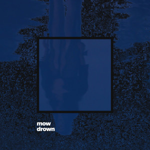Album Drown oleh Mow