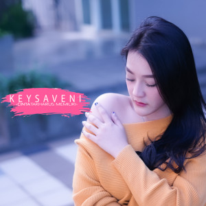 Dengarkan lagu Cinta Tak Harus Memiliki nyanyian Keysaveni dengan lirik