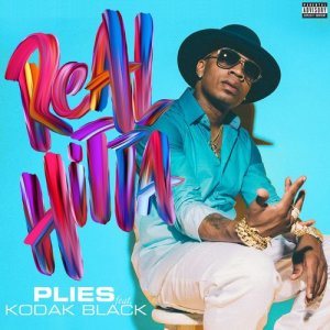ดาวน์โหลดและฟังเพลง Real Hitta (feat. Kodak Black) (Explicit) พร้อมเนื้อเพลงจาก Plies