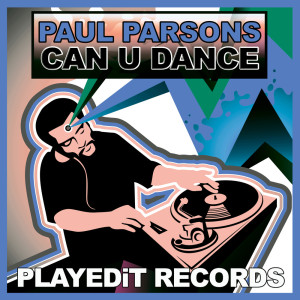 收聽Paul Parsons的Can U Dance (Extended Mix)歌詞歌曲