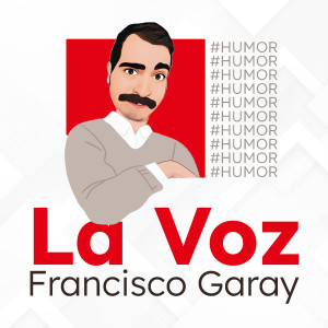 อัลบัม La Voz #Humor ศิลปิน Francisco Garay