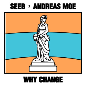 Seeb的專輯Why Change
