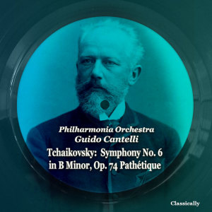 Album Tchaikovsky: Symphony No. 6 in B Minor, Op. 74 Pathétique from Guido Cantelli