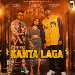 Album Kanta Laga from Tony Kakkar