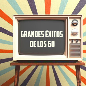 อัลบัม Grandes Éxitos de los 60 ศิลปิน Various