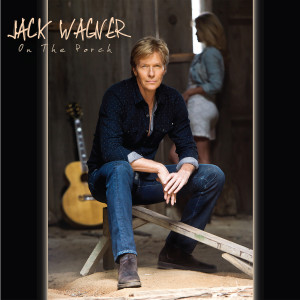 Jack Wagner的專輯On the Porch