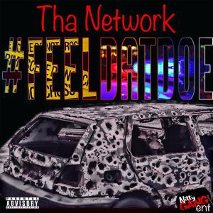 ดาวน์โหลดและฟังเพลง Feeldatdoe (feat. Killa Flame.Net, Yung 30, Kill Bill & Verner Boy) (Explicit) พร้อมเนื้อเพลงจาก Tha Network