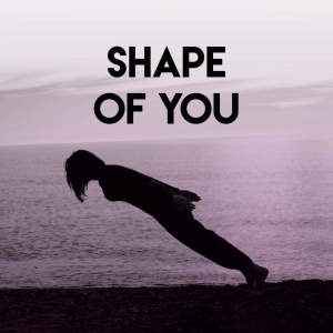 ดาวน์โหลดและฟังเพลง Shape of You พร้อมเนื้อเพลงจาก Countdown Singers