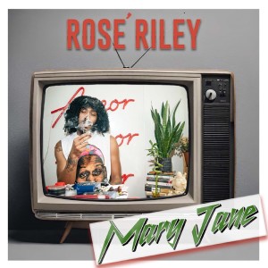 Listen to Mary Jane (Explicit) song with lyrics from Rose' Riley