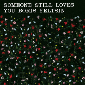 Album Broom (20th Anniversary Edition) from Someone Still Loves You Boris Yeltsin