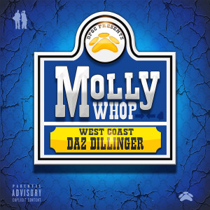 Album Molly Whop (Explicit) oleh Daz Dillinger