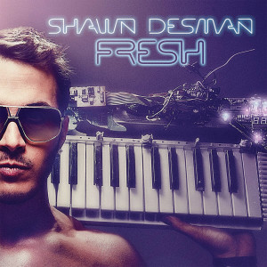 Album Fresh from Shawn Desman