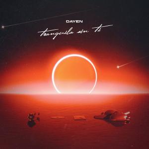 Listen to T r a n q u i l a SIN TI song with lyrics from Dayen
