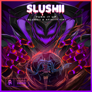 Album Turn It Up (Slushii & Afinity VIP) oleh Slushii