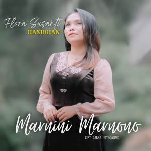 อัลบัม Marnini Marnono ศิลปิน Flora Hasugian