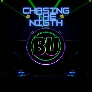 收聽Dj Buster的Chasing the nigth歌詞歌曲