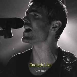 Album Enough from Alex Roe