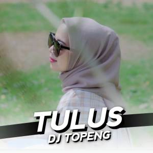 Album Tulus oleh DJ Topeng