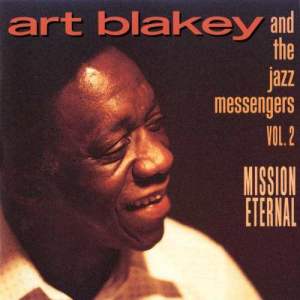 收聽The Jazz Messengers的Siempre Mi Amor歌詞歌曲