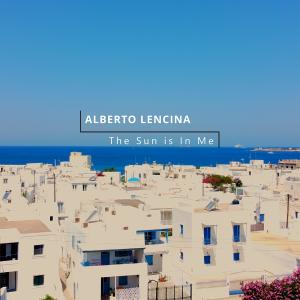 Alberto Lencina的專輯The Sun Is In Me